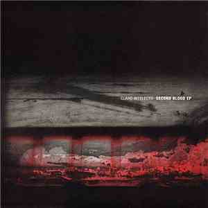 Claro Intelecto - Second Blood EP