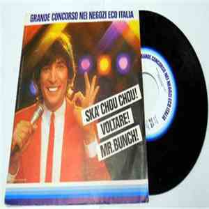 Claudio Cecchetto E La Dee Jay's Gang - Ska' Chou Chou ('82) / Mr. Bunch (Ciao A Tutti)