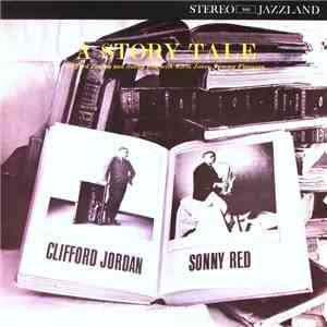 Clifford Jordan And Sonny Red - A Story Tale