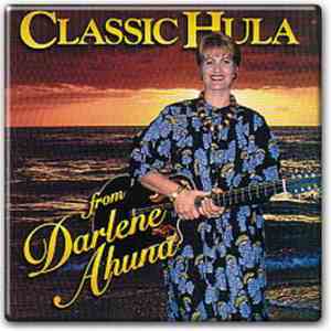 Darlene Ahuna - Classic Hula From Darlene Ahuna