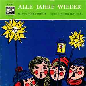 Der Bielefelder Kinderchor Leitung Friedrich Oberschelp - Alle Jahre Wieder