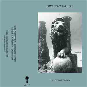 Dravier & V. Kristoff - Lost City Alexandria