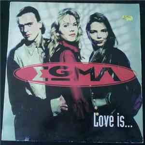 Egma - Love Is...