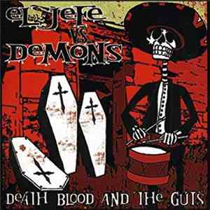 El Jefe vs. Demons - Death Blood & The Guts