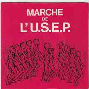 Ensemble Instrumental De Paris Direction Jacques Jouineau - Marche De L'U.S.E.P.
