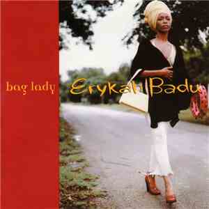 Erykah Badu - Bag Lady