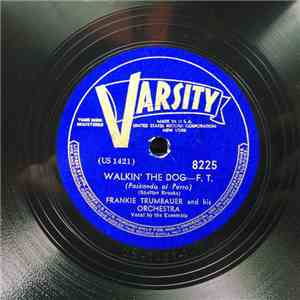 Frankie Trumbauer And His Orchestra - Not On The First Nite Baby / Walkin' The Dog