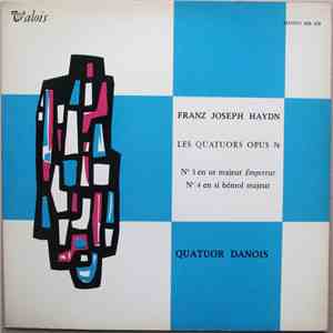 Franz Joseph Haydn - Quatuor Danois - Les Quatuors Op. 76 - N° 3 En Ut Majeur Empereur / N° 4 En Si Bémol Majeur