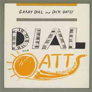 Garry Dial And Dick Oatts - Dial And Oatts