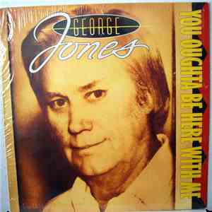George Jones - You Oughta Be Here With Me