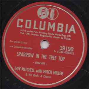 Guy Mitchell With Mitch Miller & His Orch. & Chorus - Sparrow In The Tree Top / Christopher Columbus