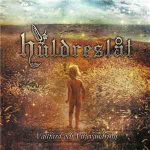 Huldreslåt - Vallfärd Och Viljevandring