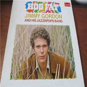 Jimmy Gordon And His Jazznpops Band - Hog Fat