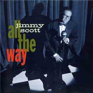 Jimmy Scott - All The Way