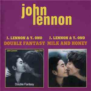 John Lennon & Yoko Ono - Double Fantasy / Milk And Honey