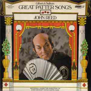 John Reed , Gilbert & Sullivan, D'Oyly Carte Opera Company - Gilbert & Sullivan Great Patter Songs