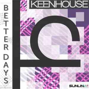 Keenhouse - Better Days