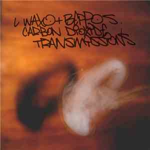 L Waxo & Beppo S. - Carbone Dioxide Transmissions