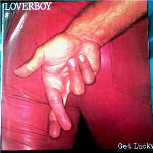 Loverboy - Get Lucky