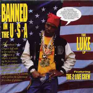 Luke Featuring The 2 Live Crew - Banned In The U.S.A. - The LUKE LP