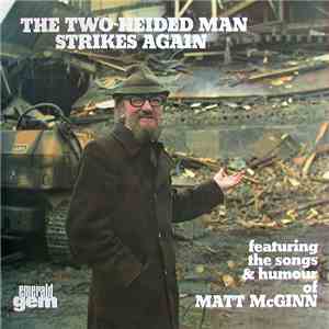 Matt McGinn  - The Two-Heided Man Strikes Again