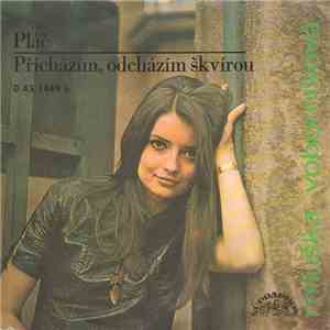 Miluška Voborníková - Pláč / Přicházím, Odcházím Škvírou