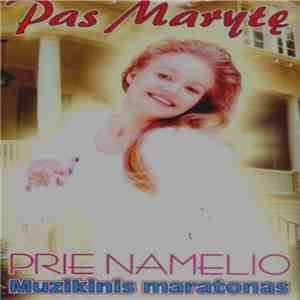 Muzikinis Maratonas - Pas Marytę. Prie Namelio