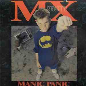 MX Machine - Manic Panic
