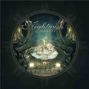 Nightwish - Decades - An Archive Of Song 1996-2015