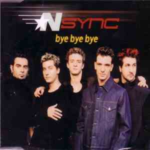 NSYNC - Bye Bye Bye