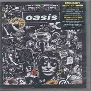 Oasis  - Lord Don't Slow Me Down
