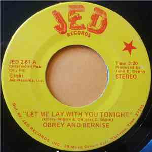 Obrey And Bernise - Let Me Lay With You Tonight / Stuck On Loving You