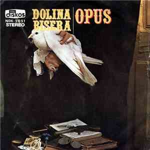 Opus  - Dolina Bisera