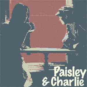 Paisley & Charlie - Paisley & Charlie