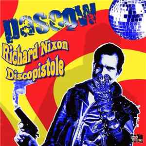 Pascow - Richard Nixon Discopistole