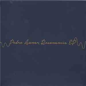 Pedro Aznar - Resonancia -EP-