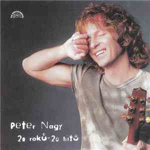 Peter Nagy - 20 Roků - 20 Hitů
