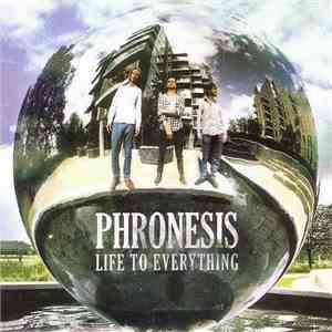 Phronesis - Life To Everything