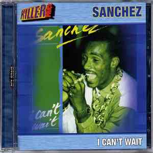 Sanchez - I Can't Wait