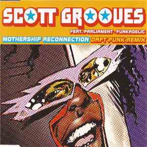 Scott Grooves - Mothership Reconnection