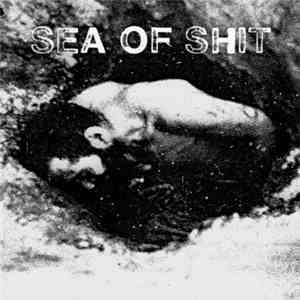 Sea Of Shit - Sea Of Shit EP