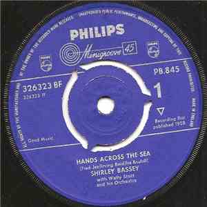 Shirley Bassey With Wally Stott And His Orchestra - Hands Across The Sea / As I Love You