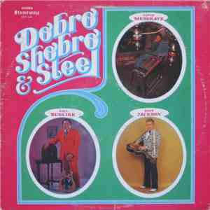 Shot Jackson, David Musgrave, Paul Buskirk - Dobro, Shobro, & Steel