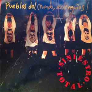 Siniestro Total - Pueblos Del Mundo Extinguios