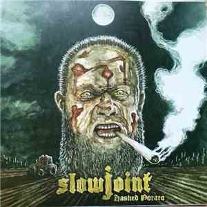 Slowjoint - Hashed Potato