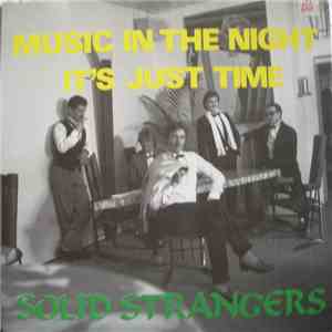 Solid Strangers - Music In The Night / It's Just Time