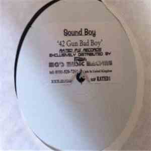 Sound Boy - 42 Gun Bad Boy