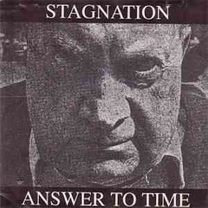 Stagnation  - Answer To Time