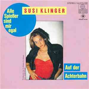 Susi Klinger - Alle Spießer Sind Mir Egal