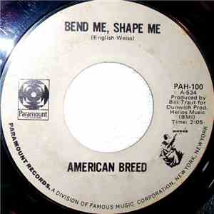 The American Breed - Bend Me, Shape Me / Step Out Of Your Mind